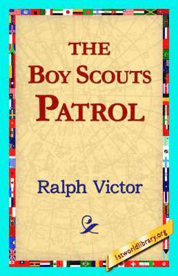 The Boy Scouts Patrol 1