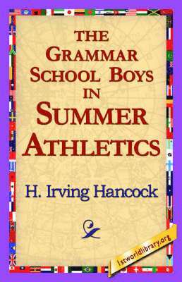 bokomslag The Grammar School Boys in Summer Athletics