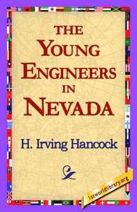 bokomslag The Young Engineers in Nevada