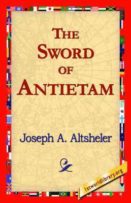 bokomslag The Sword of Antietam