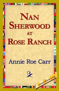 bokomslag Nan Sherwood at Rose Ranch