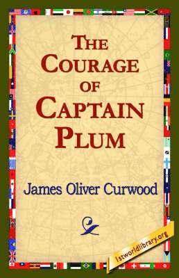 Courage of Captain Plum