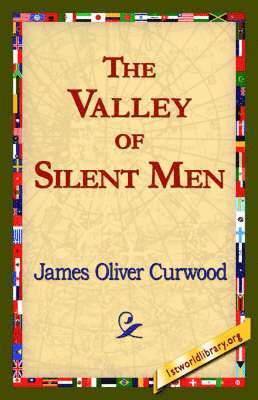 The Valley of Silent Men 1