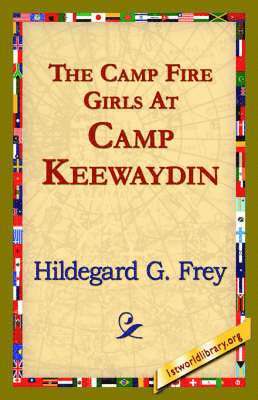 bokomslag Camp Fire Girls at Camp Keewaydin