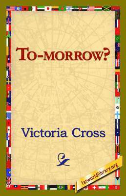 Victoria Cross, 1stworld Library - To-Morrow?, Inbunden