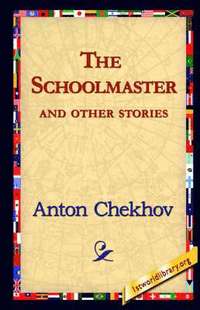 bokomslag The Schoolmaster and Other Stories