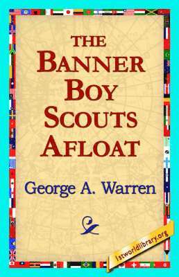 The Banner Boy Scouts Afloat 1