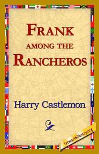 bokomslag Frank Among the Rancheros