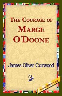 bokomslag Courage of Marge O'Doone,