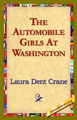 bokomslag The Automobile Girls at Washington