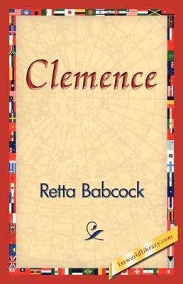 Retta Babcock, 1st World Library, 1stworld Library - Clemence, Inbunden