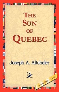 bokomslag Sun of Quebec