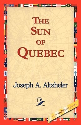 bokomslag Sun of Quebec