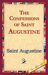 bokomslag The Confessions of Saint Augustine