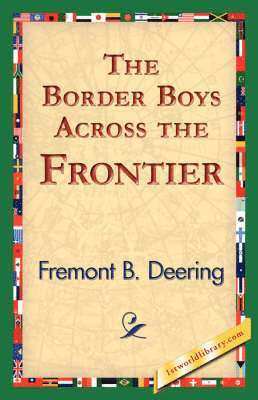 The Border Boys Across the Frontier 1