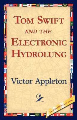 Victor Appleton II, 1stworld Library - Tom Swift and the Electronic Hydrolung, Häftad