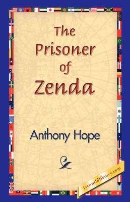Anthony Hope, 1stworld Library - Prisoner of Zenda, Inbunden