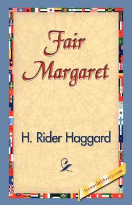 H Rider Haggard, H. Rider Haggard, 1stworld Library - Fair Margaret, Inbunden
