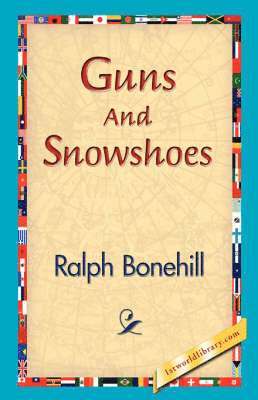 Guns and Snowshoes 1