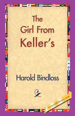Harold Bindloss, 1stworld Library - Girl from Keller's, Häftad