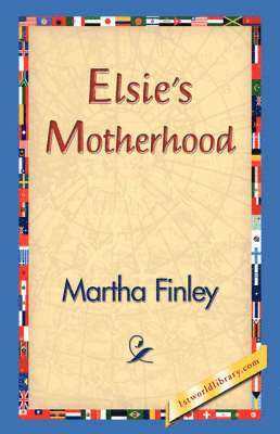 Elsie's Motherhood 1