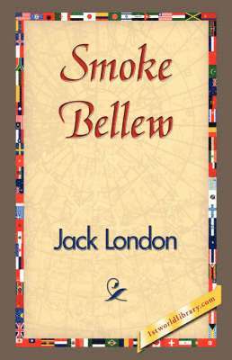 Jack London, 1stworld Library - Smoke Bellew, Inbunden