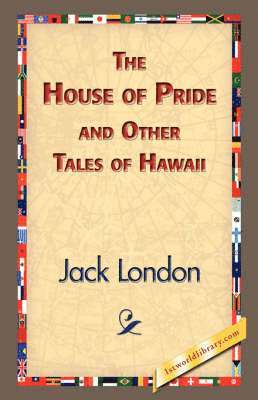 House of Pride and Other Tales of Hawaii