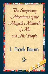 bokomslag Surprising Adventures of the Magical Monarch of Mo and His People