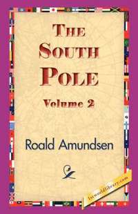 bokomslag The South Pole, Volume 2