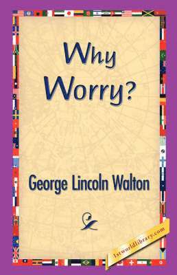 Why Worry? 1