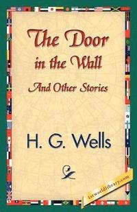 bokomslag The Door in the Wall and Other Stories