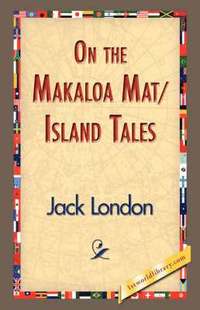 bokomslag On the Makaloa Mat/Island Tales