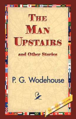bokomslag Man Upstairs and Other Stories