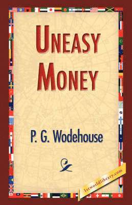 Uneasy Money 1