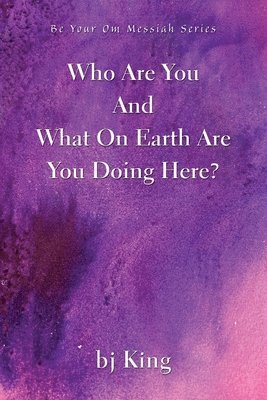 Who Are You And What On Earth Are You Doing Here?