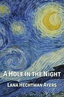 Lana Hechtman Ayers - Hole in the Night, Häftad. Tillgänglighet: Lägg i varukorg