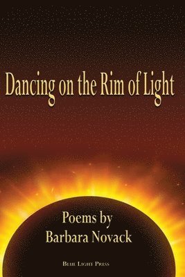 Dancing on the Rim of Light 1
