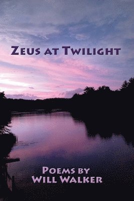 Will Walker - Zeus at Twilight, Häftad