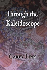 bokomslag Through the Kaleidoscope