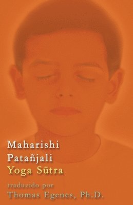 Maharishi Patajali Yoga S&#363;tra - Traduo Snscrito - Ingls 1