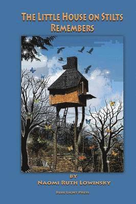 Naomi Ruth Lowinsky - Little House On Stilts Remembers, Häftad