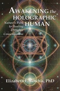 bokomslag Awakening the Holographic Human