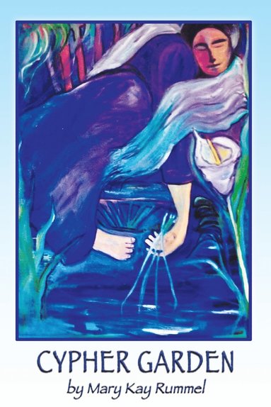Mary Kay Rummel - Cypher Garden, Häftad