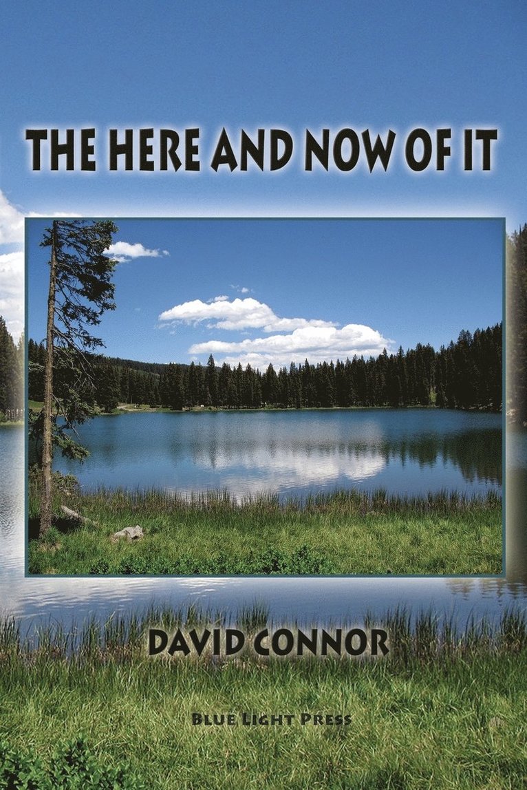 Here and Now of It