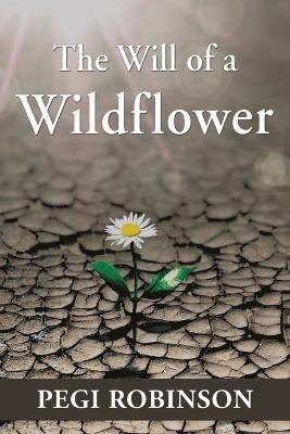 The Will of a Wildflower 1