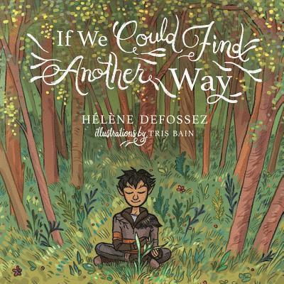 If We Could Find Another Way