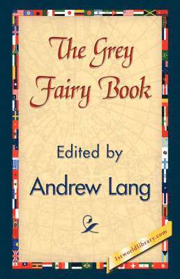 Andrew Lang, 1st World Publishing, 1stworld Publishing - Grey Fairy Book, Inbunden