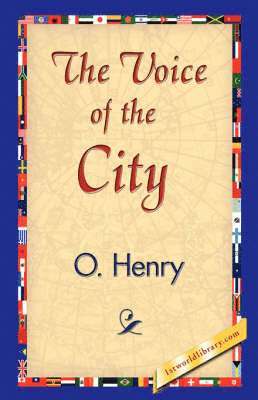 Henry O, Henry O., 1stworld Library - Voice of the City, Inbunden