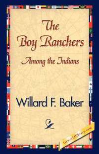 bokomslag The Boy Ranchers Among the Indians