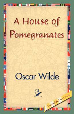 A House of Pomegranates 1